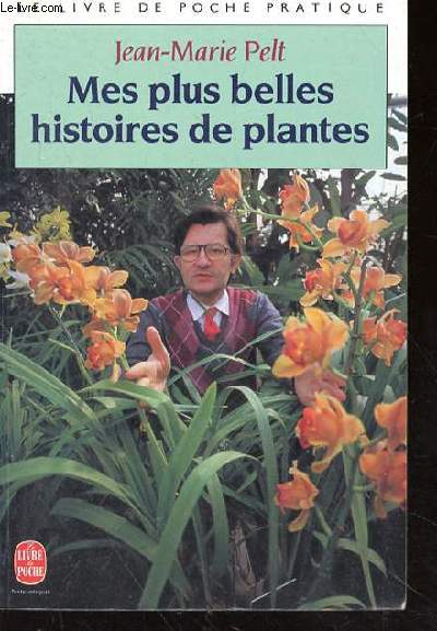 MES PLUS BELLES HISTOIRES DE PLANTES