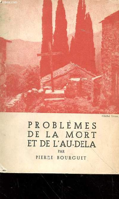 PROBLEMES DE LA MORT ET DE L'AU-DELA