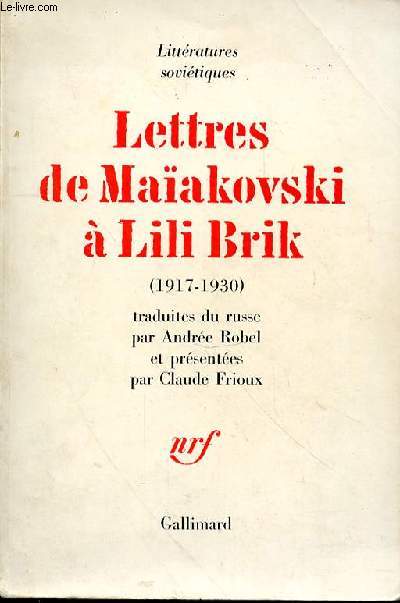 LETTRES DE MAIAKOVSKI A LILI BRIK (1917-1930)