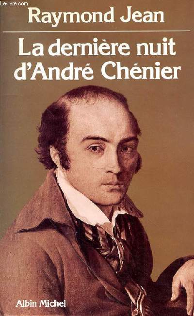 LA DERNIERE NUIT D'ANDRE CHENIER