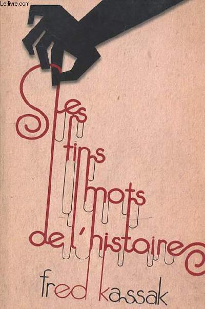 LES FINS MOTS DE L'HISTOIRE