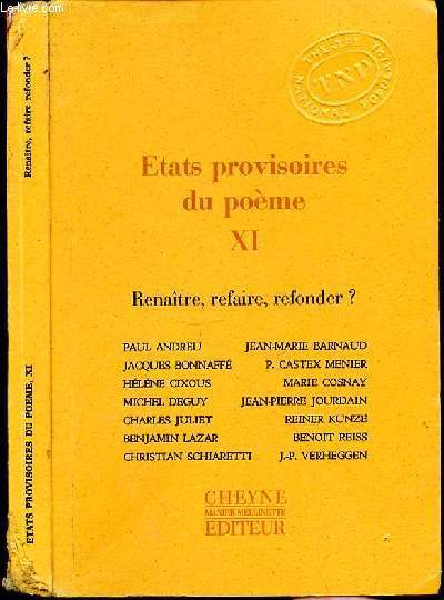 ETATS PROVISOIRES DU POEME XI - RENAITRE - REFAIRE - REFONDER?