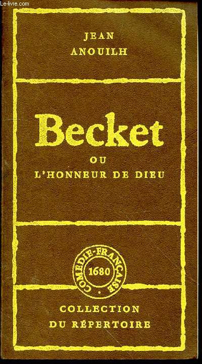 BECKET OU L'HONNEUR DE DIEU