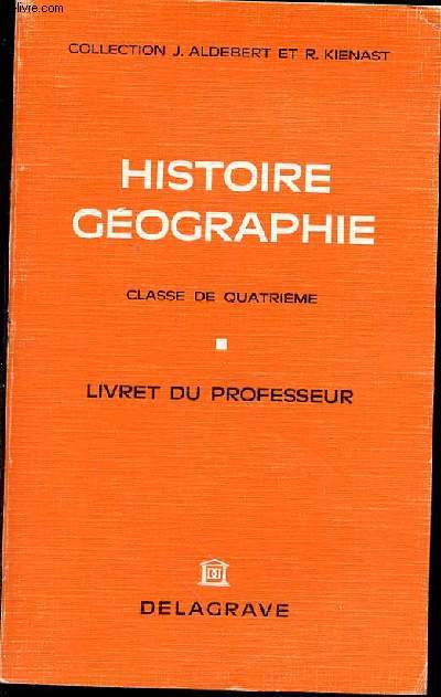 HISTOIRE GEOGRAPHIE - CLASSE DE QUATRIEME - LIVRET DU PROFESSEUR