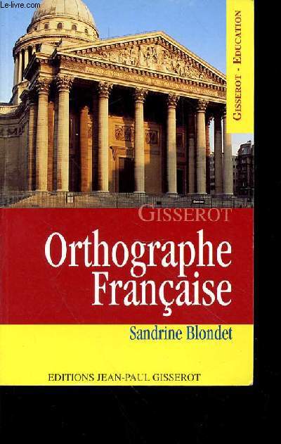 ORTHOGRAPHE FRANCAISE