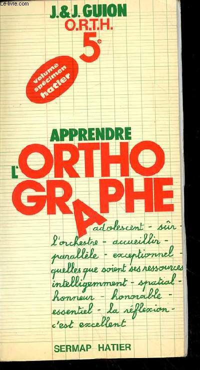 APPRENDRE L'ORTHOGRAPHE - 4E