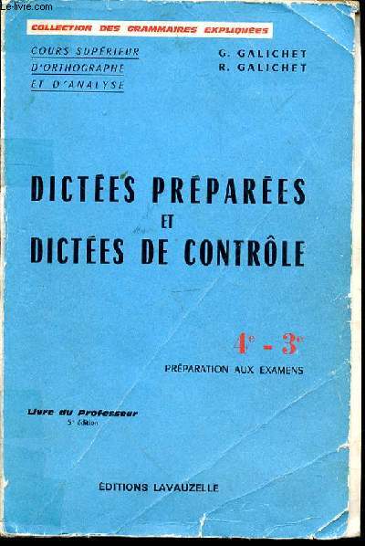 DICTEES PREPAREES ET DICTEES DE CONTROLE - 4e - 3e - PREPARATION AUX EXAMENS - LIVRE DU PROFESSEUR