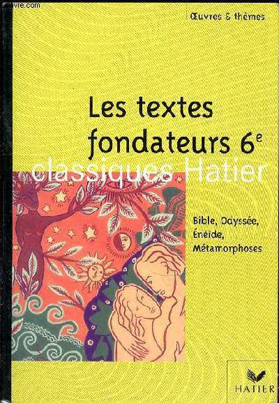 LES TEXTES FONDATEURS 6e -