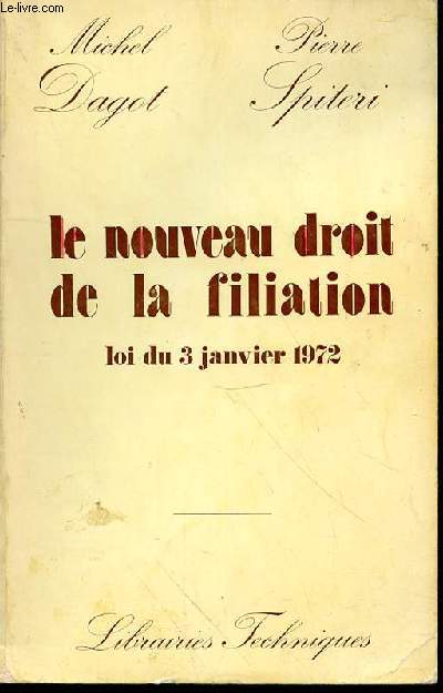 LE NOUVEAU DROIT DE LA FILIATION LOI DU 3 JANVIER 1972