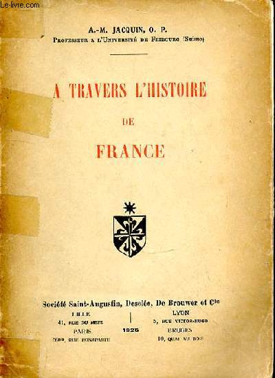 A TRAVERS L'HISTOIRE DE FRANCE