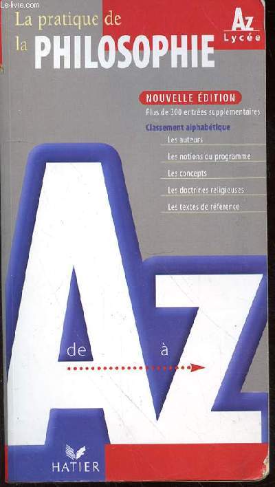 LA PRATIQUE DE LA PHILOSOPHIE - AZ LYCEE