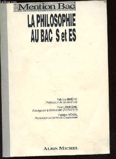 LA PHILOSOPHIE AU BAC S ET ES - MENTION BAC