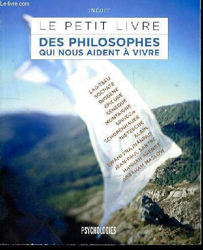 LE PETIT LIVRE DES PHILOSOPHES QUI NOUS AIDENT A VIVRE