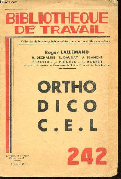 ORTHO DICO - C.E.L - 242 - BIBLIOTHEQUE DE TRAVAIL
