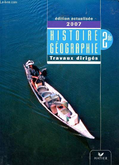 HISTOIRE GEOGRAPHIE 2DE - TRAVAUX DIRIGES