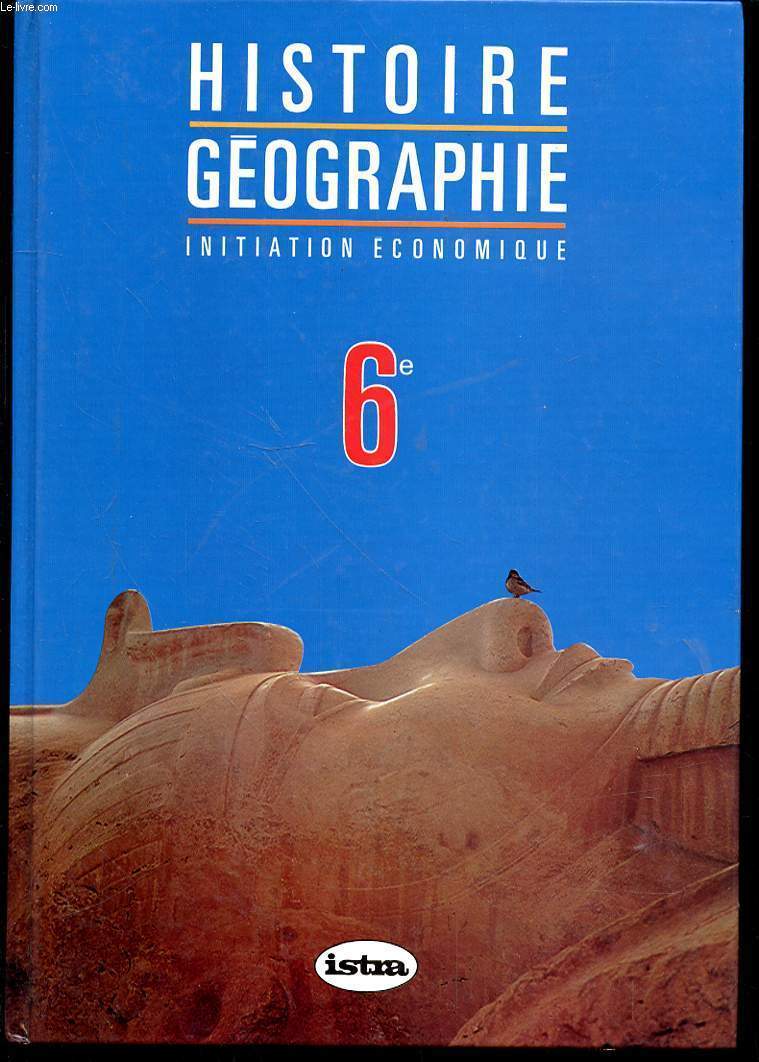 HISTOIRE GEOGRAPHIE - INITIATION ECONOMIQUE 6e