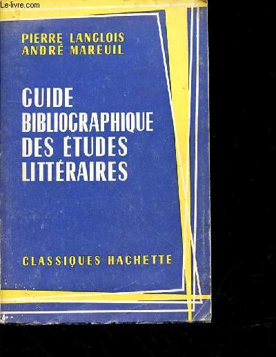 GUIDE BIBLIOGRAPHIQUE DES ETUDES LITTERAIRES