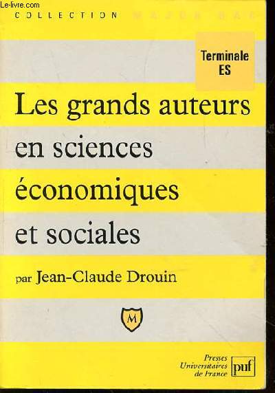 LES GRANDS AUTEURS EN SCIENCES ECONOMIQUES ET SOCIALES - TERMINALES ES