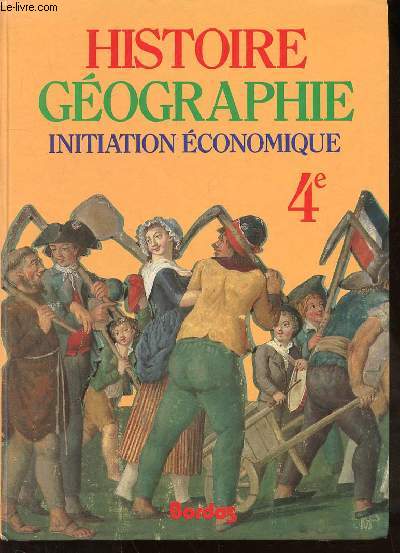 HISTOIRE GEOGRAPHIE INITIATION ECONOMIQUE 4e