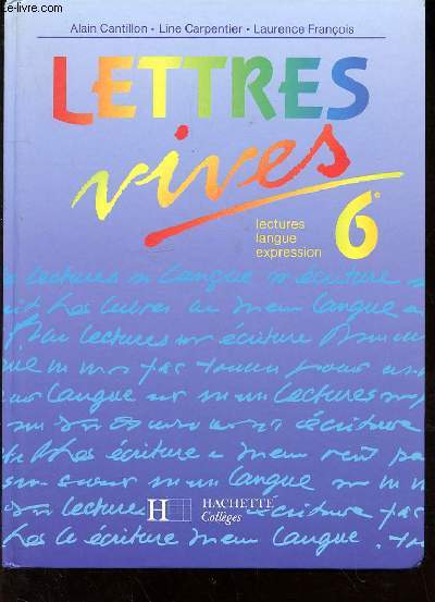 LETTRES VIVES LECTURES LANGUE EXPRESSION 6e