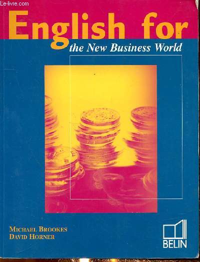 ENGLISH FOR THE NEW BUSINESS WORLD