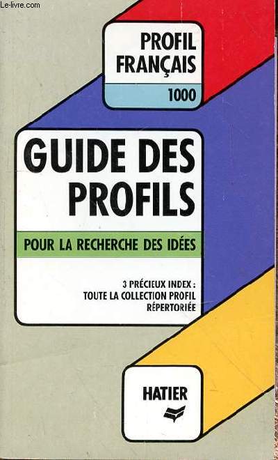 PROFIL FRANCAIS 1000 - GUIDE DES PROFILS POUR LA RECHERCHE DES IDEES