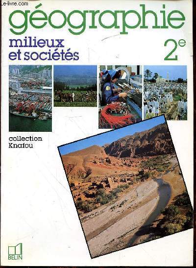GEOGRAPHIE 2e - MILIEUX ET SOCIETES