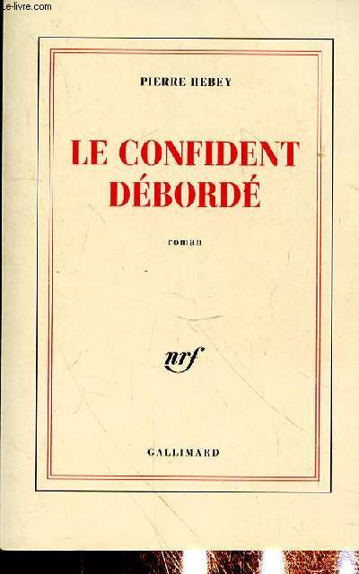 LE CONFIDENT DEBORDE