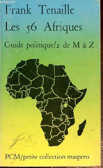 LES 56 AFRIQUES - GUIDE POLITIQUE/2 DE M A Z