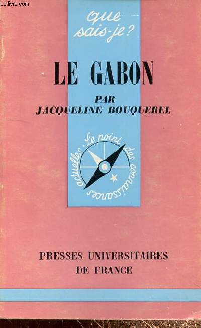 QUE SAIS JE - LE GABON - N°633