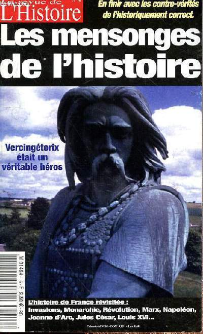 LA REVUE DE L'HISTOIRE N16 - LES MENSONGES DE L'HISTOIRE - LA VRAI HISTOIRE DE DIEU - DE LA TERRE - DES CONTINENTS - DE L'HUMANITE - DE L'OCCIDENT - DE LA GRECE - DE ROME - DES GAULOIS - DES GRANDES INVASIONS -