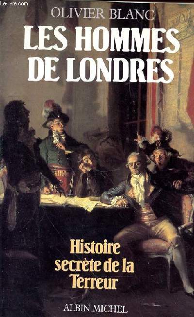 LES HOMMES DE LONDRES - HISTOIRE DE LA TERREUR