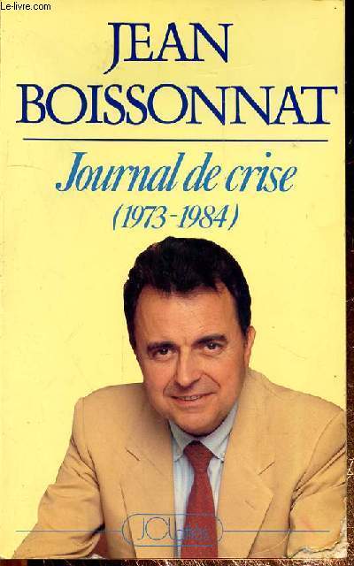 JOURNAL DE CRISE (1973-1984)
