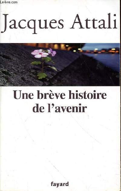 UNE BREVE HISTOIRE DE L'AVENIR