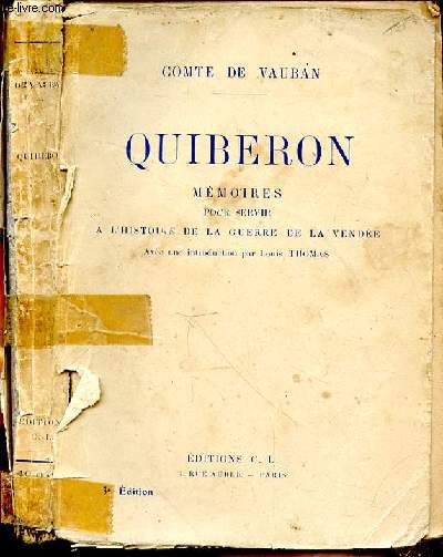 QUIBERON - MEMOIRES POUR SERVIR A L'HISTOIRE DE LA GUERRE DE LA VENDEE - 3e EDITION