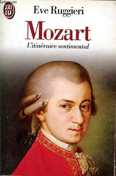 MOZART L'ITINERAIRE SENTIMENTAL