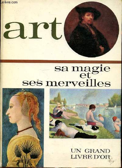 ART SA MAGIE ET SES MERVEILLES