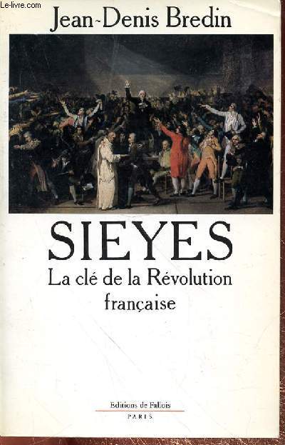 SIEYES LA CLE DE LA REVOLUTION FRANCAISE