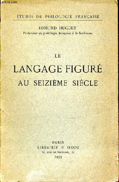 LE LANGAGE FIGURE AU SEIZIEME SIECLE