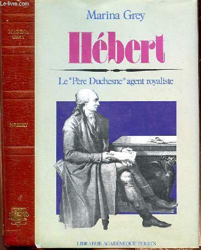 HEBERT - LE PERE DUCHESNE AGET ROYALISTE