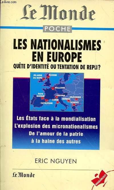 LE MONDE POCHE : LES NATIONALISME EN EUROPE - QUETE D'IDENTITE OU TENTATION DE REPLI? -