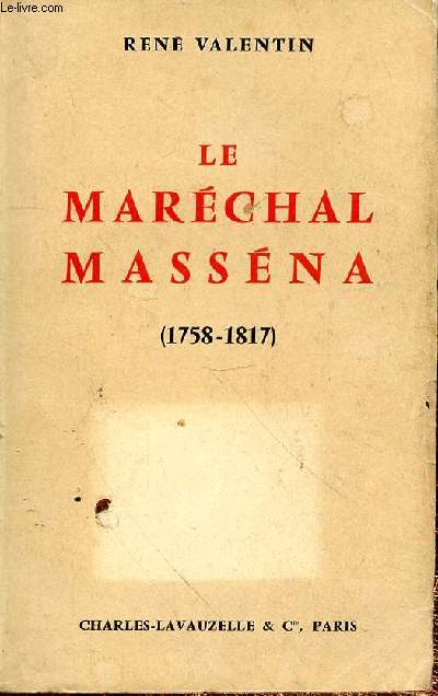 LE MARECHAL MASSENA (1758-1817)