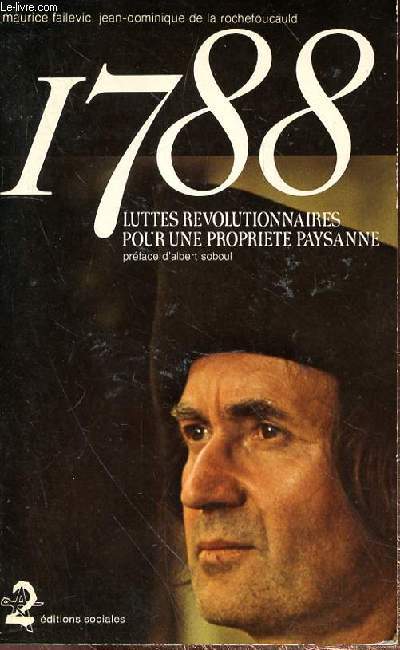 1788 LUTTES REVOLUTIONNAIRES POUR UNE PROPRIETE PAYSANNE