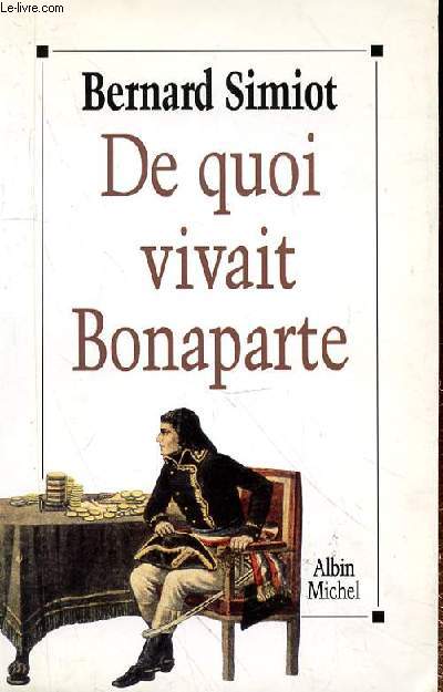 DE QUOI VIVAIT BONAPARTE