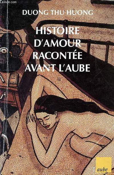 HISTOIRE D'AMOUR RACONTEE AVANT L'AUBE