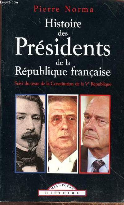 HISTOIRE DES PRESIDENTS DE LA RFEPUBLIQUE