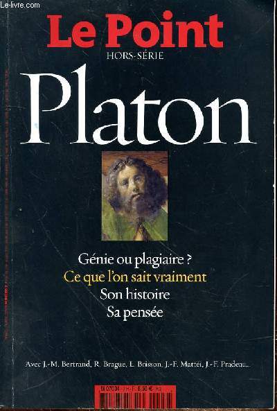 LE POINT HORS SERIE -GRANDES BIOGRAPHIES N2- PLATON - GENIE OU PLAGIAIRE? - CE QUE L'ON SAIT VRAIMENT - SON HISTOIRE - SA PENSEE