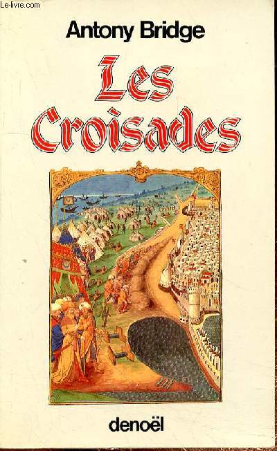 LES CROISADES