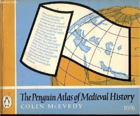 THE PENGUIN ATLAS OF MEDIEVAL HISTORY - ouvrage en anglais