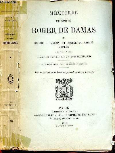 MEMOIRES DU COMTE ROGER DE DAMAS - RUSSIE - VALMY ET ARMEE DE CONDE NAPLES - (1787-1806)